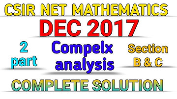 CSIR NET MATHEMATICS || DEC 2017 || COMPLEX ANALYSIS || SOLUTION