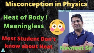 misconceptions about temperature |  temperature vs heat |  misconception about heat