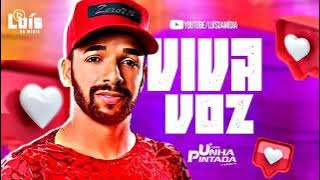 UNHA PINTADA - Viva Voz - Música Nova 2020 - Lançamento Novo