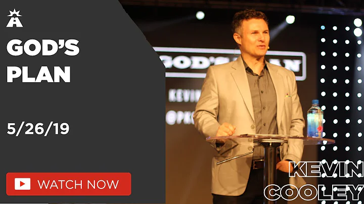 "God's Plan" Week 4 - Pastor Kevin Cooley