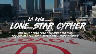 Lil' Keke  Lone Star Cypher ft. Paul Wall, Peso Peso, Big Jade, Big Pokey, Hotboy Wes, and more