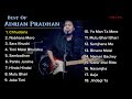 Best of adrian pradhan  1974ad  super hit songs   adrian pradhan  love music  nepali songs