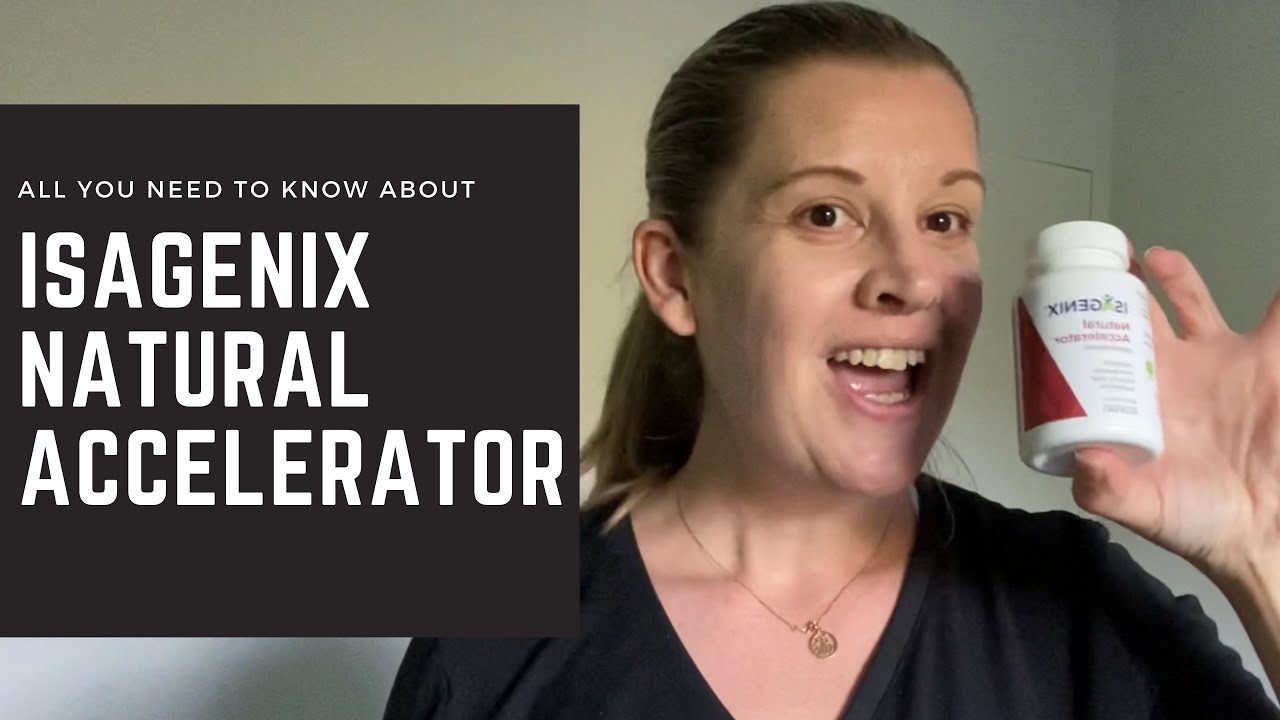[2021] Isagenix Natural Accelerator and how it works - YouTube