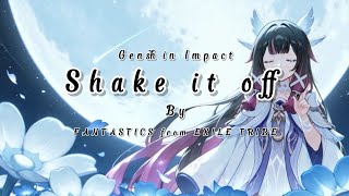Download Lagu GMV Genshin Impact || Shake it off - FANTASTICS from EXILE TRIBE (Luna II) MP3