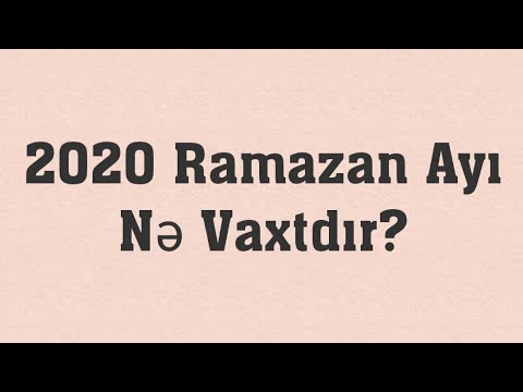 Video: 2020 Ramazan ayının son on günü nə vaxtdır?