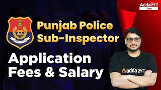 Punjab Police Sub Inspector Salary U0026 Application Fees 2022  Punjab Police  Details