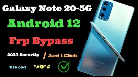 Galaxy Note 20-5G Frp bypass Android 12, 13 // All Galaxy Android 12 frp unlock Last security 2023