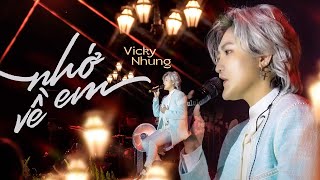 NHỚ VỀ EM - VICKY NHUNG live at #Lululola