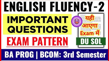 DU SOL | ENGLISH FLUENCY 2 IMPORTANT QUESTIONS BA PROG | BCOM 3RD SEMESTER DECEMBER EXAM 2025-26