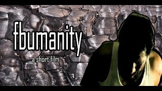 Fbumanity| Facebook and  Humanity|  - A short film