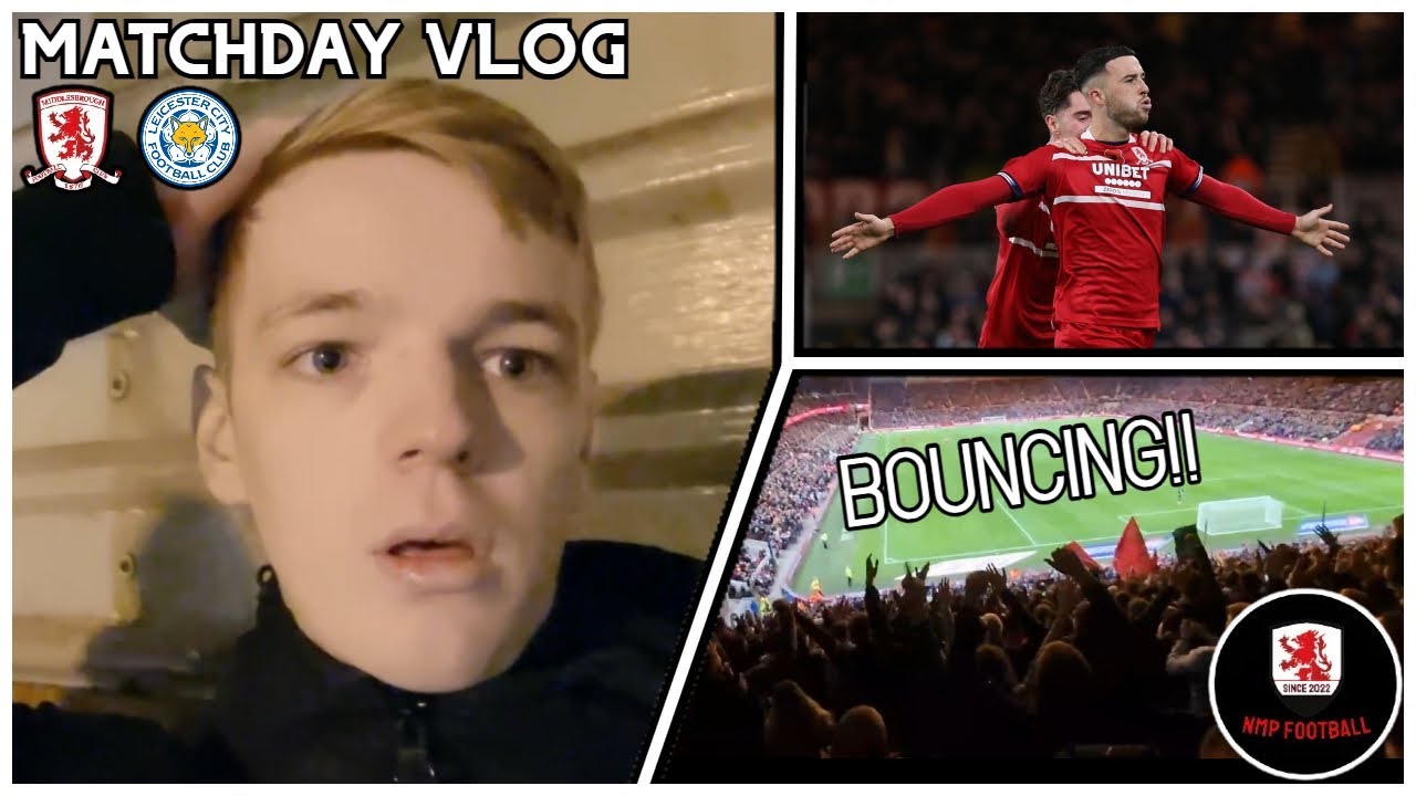 BORO PUNISH TOP OF THE TABLE LEICESTER!! | MIDDLESBROUGH 1-0 LEICESTER CITY | MATCHDAY VLOG!!