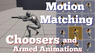 Unreal Engine Motion Matching Choosers Tutorial   Shooting System Animations | UE 5.4