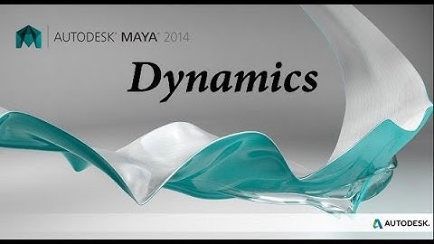 Autodesk Maya Dynamics Tutorial