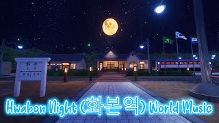 Hwabon Night (화본역) World Music