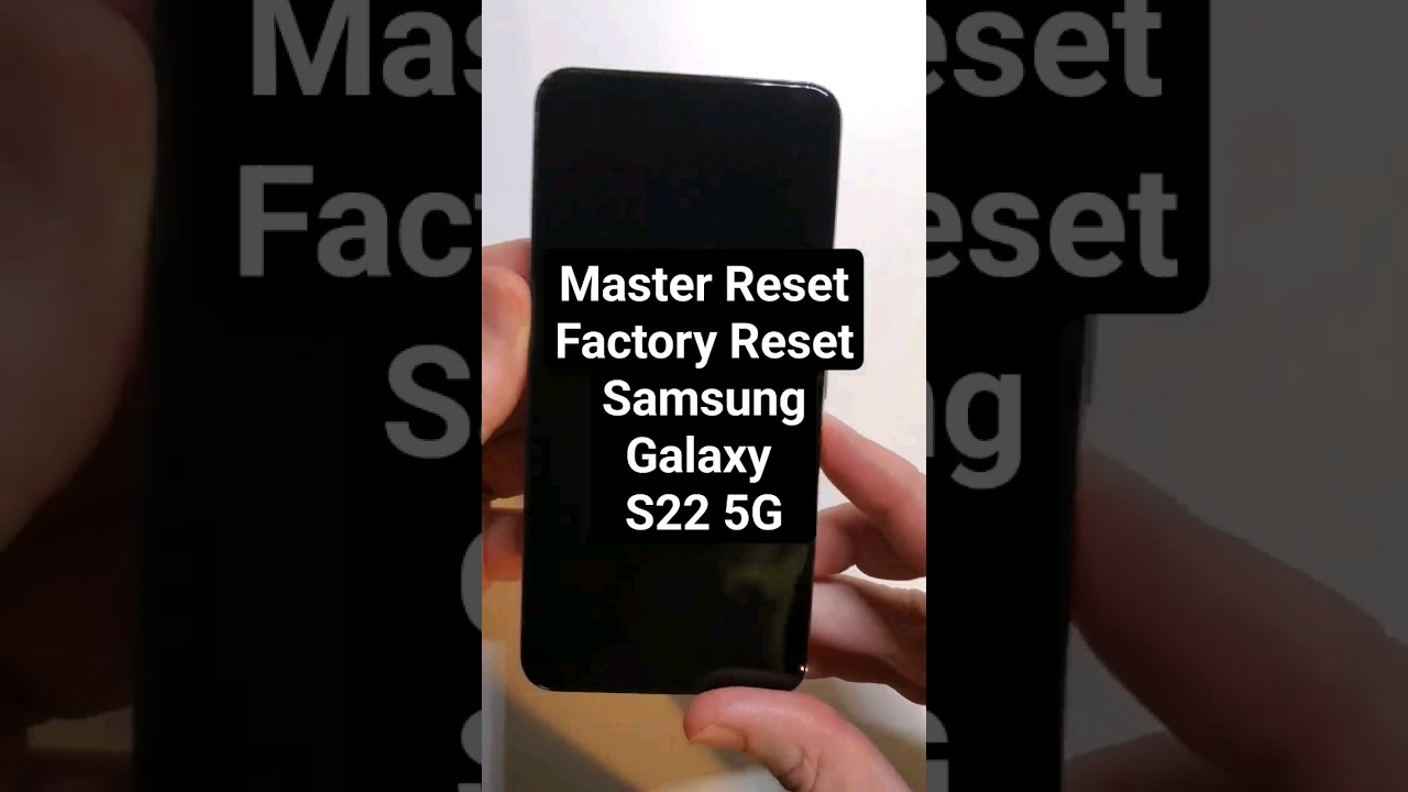 Master Reset Factory Reset Wipe & Clean Samsung Galaxy S22 5G in 44 Seconds The Quickest Reset Video