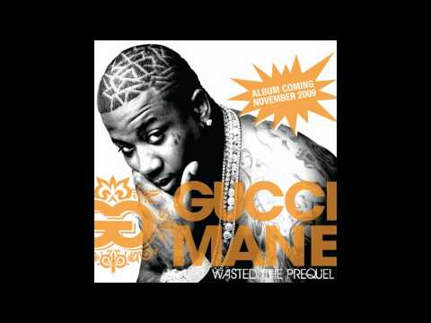 Waisted - Gucci Mane
