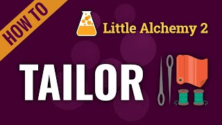 How to make TAILOR in Little Alchemy 2 screenshot 1