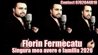 Florin Fermecatu ❌ Singura mea avere e familia 2020 ░H░I░T░ manele noi 2020 CELE MAI NOI MANELE 2020