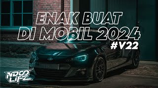 DJ ENAK BUAT DI MOBIL V22! DJ BECAK ORANGE FULL BASS KANE 2024 [NDOO LIFE]