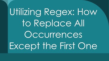 Utilizing Regex: How to Replace All Occurrences Except the First One