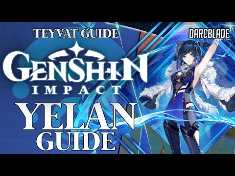 Complete Yelan Guide & Best Builds : Genshin Impact (F2P) 