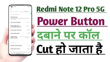 Redmi Note 12 Pro 5G Power Button Press Karne se Call Cut ho jata hai Problem Solve