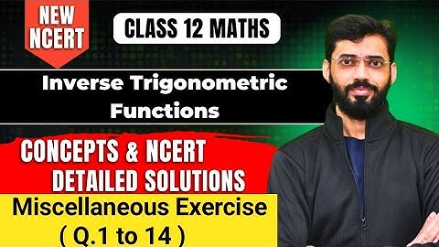Inverse Trigonometric Functions  ONE SHOT | MISCELLANEOUS EXERCISE | CLASS 12 MATHS CHAPTER 2 ITF