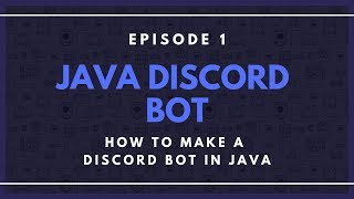 Java Discord API(JDA) ep. 1 - How to Make a Discord Bot in Java