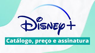 Disney Plus | Catálogo, preço e assinatura