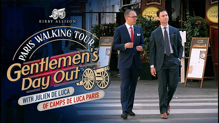 Gentlemen's Day Out In Paris | Kirby Allison & Jul...