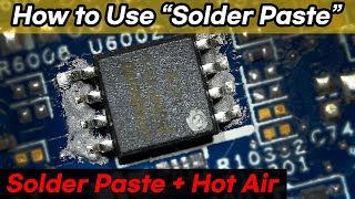 How to Use Solder Paste (Soldering with solder paste & heat gun)