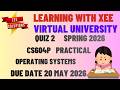 CS604P Operating Systems Practical Quiz 2 Spring 2026 Virtual University of Pakistan