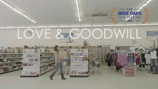 Love & Goodwill (Short Film)