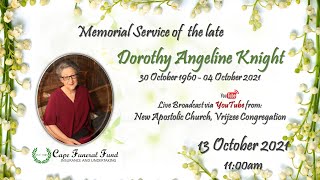 Memorial Service of  the late Dorothy Angeline Knight - 13 October 2021 at 11:00am