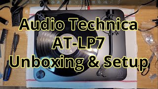 Audio Technica AT-LP7 : Unboxing & Setup