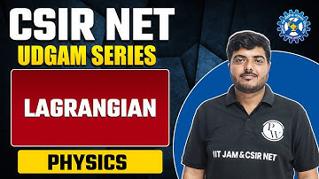 Classical Mechanics : Lagrangian | Physics | CSIR NET 2023