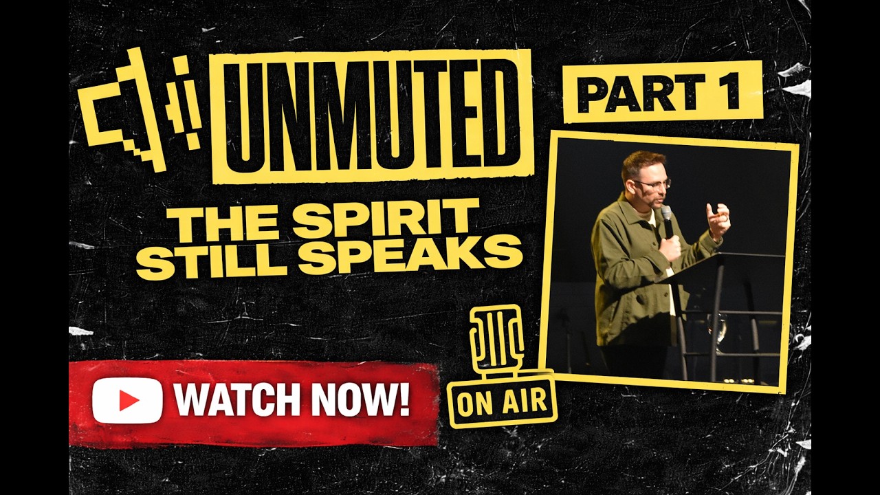 Unmuted: The Spirit Still Speaks Part 1 I Pastor Joshua Gay