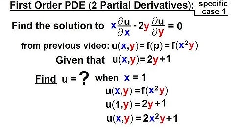 Math: Partial Differential Eqn. - Ch.1: Introduction (22 of 42) 1st Order PDE (2 Partial Deriv.) 1