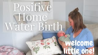 First time Home Birth | Positive natural water birth | bigger baby and meet our little Boy!