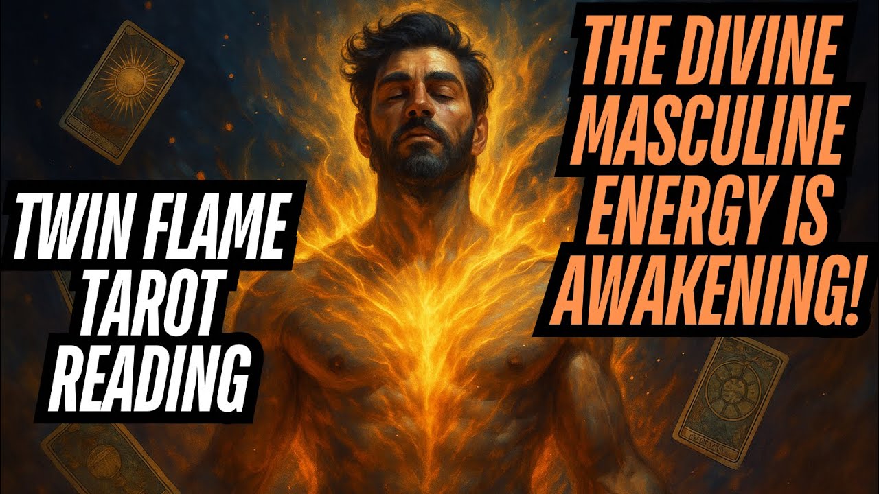 The Divine Masculine Energy Is Awakening | Twin Flame Tarot Reading 🔥 ...