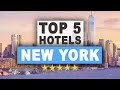 Top 5 Hotels in New York - Our Honest Recommendations