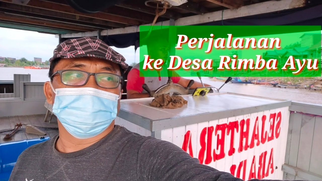 Yuk Ikuti Perjalanan Ke Desa Rimba Ayu, 1 Dari 20 Desa Di Kecamatan Kota Bangun.