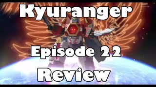 Uchu Sentai Kyuranger Episode 22 Review