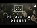 Return to Desert (EXODUS 33) feat. Ben Batalla and Cathedral by The Vigil Project | Exodus