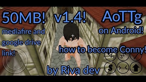 🔥AoTTg Android / by Riva dev / how to become conny! / v1.4 / download now