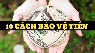 10 CÁCH BẢO VỆ TIỀN TRONG TÀI KHOẢN NGÂN HÀNG 2022 | Lan finance official