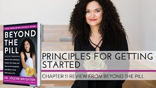 The Principles of Getting Started on the Brighten Protocol | Beyond the Pill | Dr. Jolene Brighten