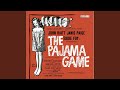 The pajama game hey there