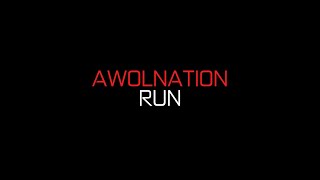AWOLNATION - Run