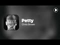 Petty - Chris Brown (Lyrics)
